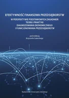 Biznes - Efektywność finansowa przedsiębiorstw w perspektywie podstawowych zagadnień teorii i praktyki diagnozowania ekonomicznego i funkcjonowania przedsiębiorstw - No author - ebook - miniaturka - grafika 1