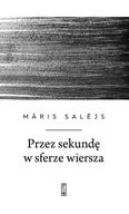 Poezja - Przez sekundę w sferze wiersza - miniaturka - grafika 1