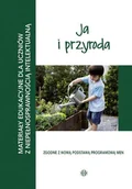 Pedagogika i dydaktyka - zbiorowa Praca Materiały edukacyjne... - Ja i przyroda - miniaturka - grafika 1