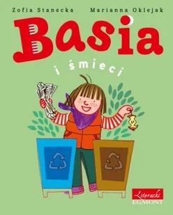 Basia i śmieci - Zofia Stanecka - Książki edukacyjne - miniaturka - grafika 1