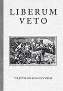 Polityka i politologia - Konopczyński Władysław Liberum Veto - dostępny od ręki, natychmiastowa wysyłka - miniaturka - grafika 1