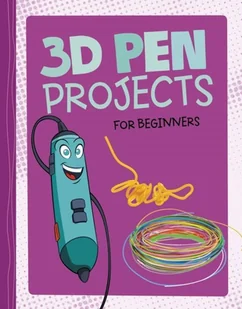 3D Pen Projects for Beginners [DRM] - E-booki obcojęzyczne - miniaturka - grafika 1