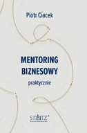 E-booki - biznes i ekonomia - Mentoring biznesowy. Praktycznie - miniaturka - grafika 1