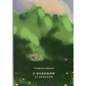 Poezja - Z ogrodów - Andrzej Mirski - książka - miniaturka - grafika 1