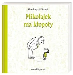 Mikołajek ma kłopoty - Literatura popularno naukowa dla młodzieży - miniaturka - grafika 1