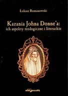 Religia i religioznawstwo - Kazania Johna Donne a : ich aspekty teologiczne i literackie - miniaturka - grafika 1
