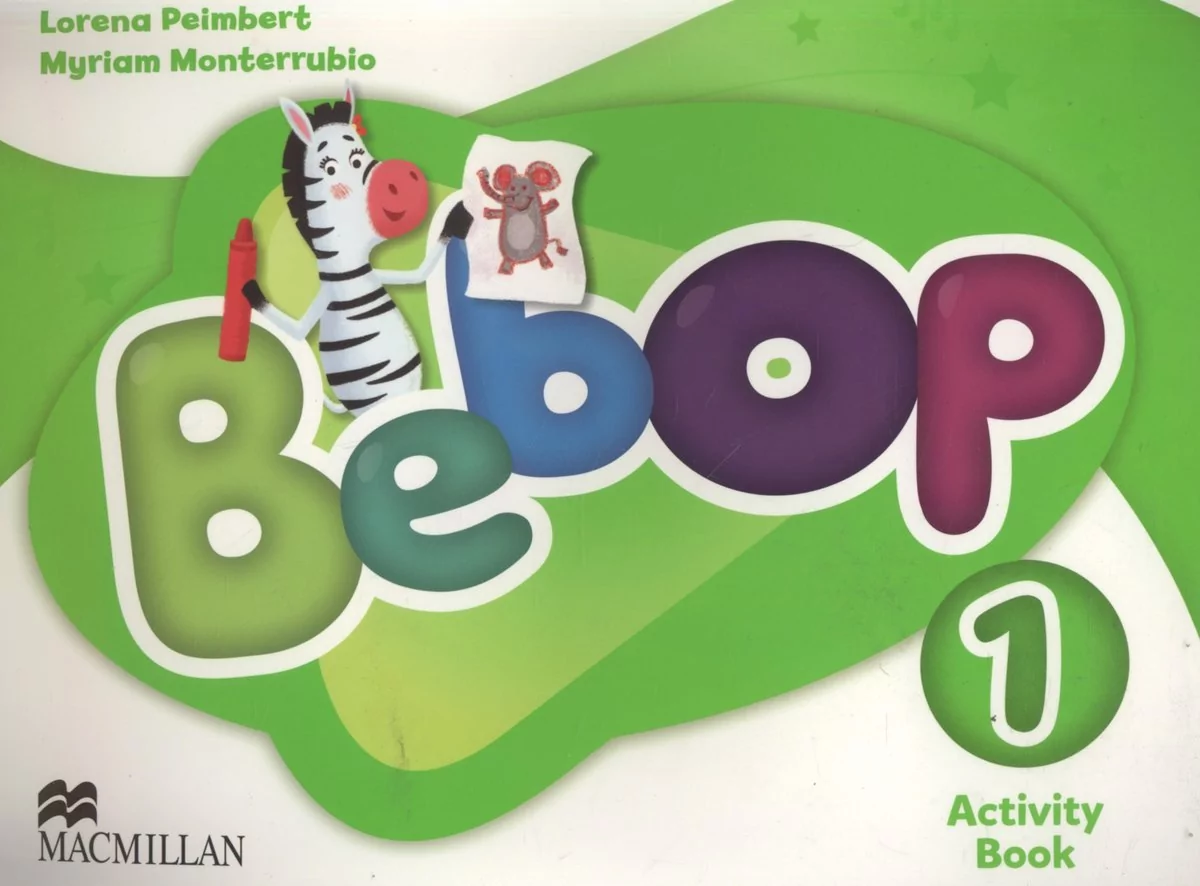 Macmillan Lorena Peimbert, Myriam Monterrubio Bebop 1. Activity Book