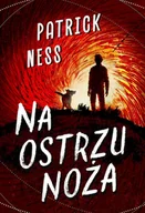Fantasy - Patrick Ness Na ostrzu noża - miniaturka - grafika 1
