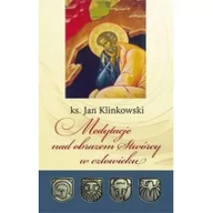 Religia i religioznawstwo - TUM Medytacje nad obrazem Stwórcy w człowieku - Jan Klinkowski - miniaturka - grafika 1