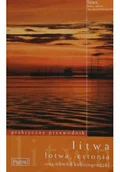 Felietony i reportaże - Litwa Łotwa Estonia oraz obwód kaliningradzki - miniaturka - grafika 1