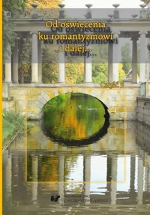 Od oświecenia ku romantyzmowi i dalej.. - praca zbiorowa - Pomoce naukowe - miniaturka - grafika 1