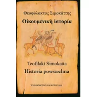 Historia Polski - Teofilakt Simokatta Historia powszechna - Anna Kotłowska, Różycki Łukasz - miniaturka - grafika 1