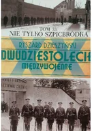 Felietony i reportaże - Dwudziestolecie międzywojenne Tom 33 Nie tylko szpicbródka - miniaturka - grafika 1