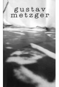 gustav metzger - Książki o kulturze i sztuce - miniaturka - grafika 1