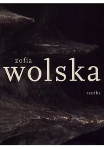Wolska Rzeźba - Książki o kulturze i sztuce - miniaturka - grafika 1