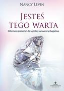 Poradniki psychologiczne - Studio Astropsychologii Jesteś tego warta. Od zmiany przekonań do wysokiej samooceny i bogactwa - NANCY LEVIN - miniaturka - grafika 1