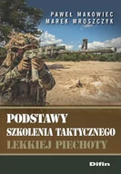 Historia Polski - Podstawy szkolenia taktycznego lekkiej piechoty - Paweł Makowiec, Marek Mroszczyk - miniaturka - grafika 1