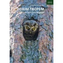 Fundacja Sąsiedzi Dzikim tropem. Życie i zwyczaje zwierząt - Tomasz Kłosowski - Felietony i reportaże - miniaturka - grafika 1