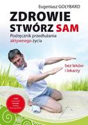 Zdrowie - poradniki - KOS Zdrowie stwórz sam. Podręcznik przedłużania aktywnego życia - Gołybard Eugeniusz - miniaturka - grafika 1