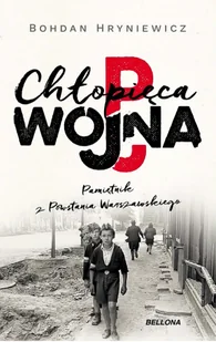 Chłopięca wojna. Pamiętnik z Powstania Warszawskiego - II wojna światowa - miniaturka - grafika 1