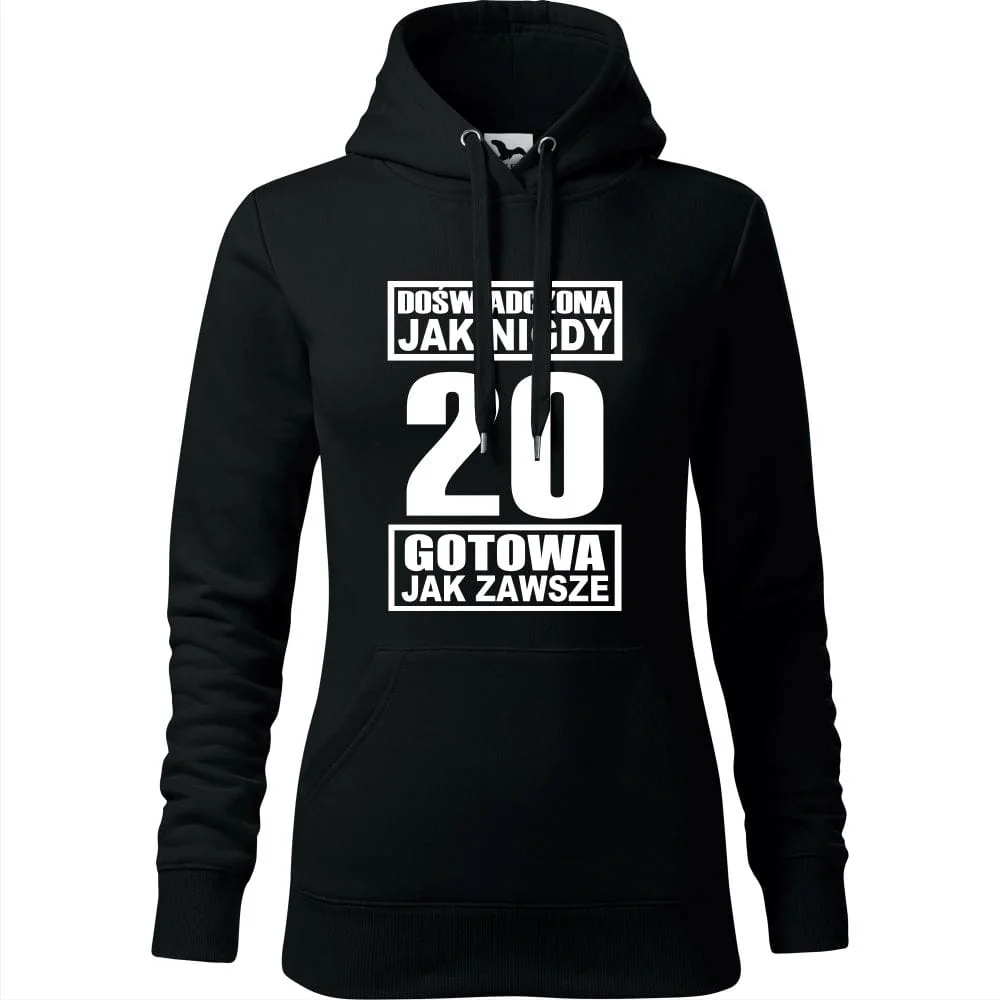 Damska Bluza Z Kapturem - Doświadczona Jak Nigdy 20 Gotowa Jak Zawsze Czarny L
