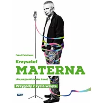 Przed państwem krzysztof materna dla przyjaciół siostra irena przygody z życia wzięte - Biografie i autobiografie - miniaturka - grafika 1