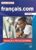 Książki do nauki języka francuskiego - CLE International Francais. com Niveau debutant Podręcznik + DVD ROM + guide communication - Penfornis Jean-Luc - miniaturka - grafika 1