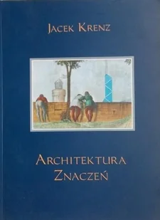 Architektura znaczeń - Książki o kulturze i sztuce - miniaturka - grafika 1