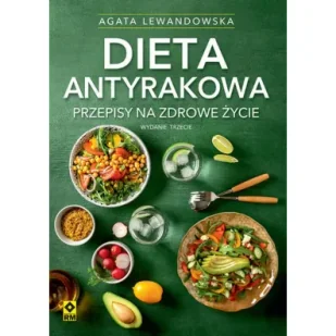 Dieta antyrakowa - Agata Lewandowska - Poradniki psychologiczne - miniaturka - grafika 1