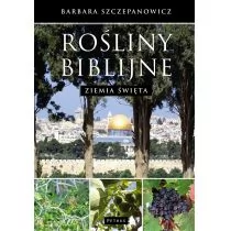 Rośliny biblijne - Barbara Szczepanowicz - Encyklopedie i leksykony - miniaturka - grafika 1