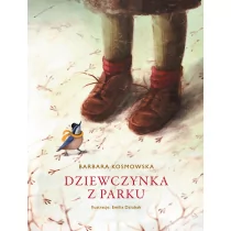 DZIEWCZYNKA Z PARKU WYD 3 Barbara Kosmowska - Powieści i opowiadania - miniaturka - grafika 2