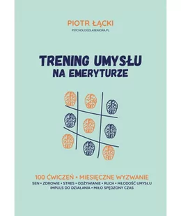 Trening umysłu na emeryturze - Psychologia - miniaturka - grafika 1