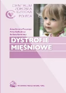 Książki medyczne - Wydawnictwo Lekarskie PZWL Dystrofie mięśniowe, Centrum Zdrowia Dziecka poleca - Kostera-Pruszczyk Anna, Radwańska Anna, Ryniewicz Barbara - miniaturka - grafika 1