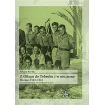 Infort Editions Z Oflagu do Tobruku i w nieznane. Diariusz 1939-1943 Felicjan Pawlak
