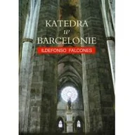 Proza obcojęzyczna - Katedra w Barcelonie - Falcones Ildefonso - miniaturka - grafika 1