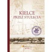 Książki podróżnicze - praca zbiorowa Kielce przez stulecia - miniaturka - grafika 1