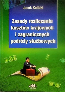 Zasady rozliczania kosztów krajowych i zagranicznych podróży służbowych - Biznes - miniaturka - grafika 1