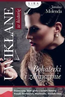 Historia Polski - Uwikłane w historię. Bohaterki i zdrajczynie - miniaturka - grafika 1