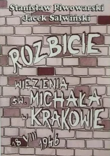 Rozbicie więzienia św Michała w Krakowie 18 VIII 1946 - Historia Polski - miniaturka - grafika 1