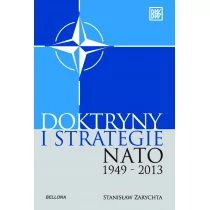 Bellona Stanisław Zarychta Doktryny i strategie NATO 1949-2013