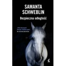 Bezpieczna Odległość Samanta Schweblin - Proza Bezpieczna Odległość Samanta Schweblin - Proza - miniaturka - grafika 2