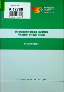 Mechanizmy handlu towarami wspólnej polityki rolnej - Nauka - miniaturka - grafika 2