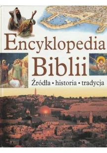 Encyklopedia Biblii Źródła Historia Tradycja - Religia i religioznawstwo - miniaturka - grafika 1