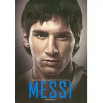 Sine Qua Non Messi. Chłopiec, który zawsze się spóźniał (a dziś jest pierwszy) - Leonardo Faccio - Biografie i autobiografie - miniaturka - grafika 1