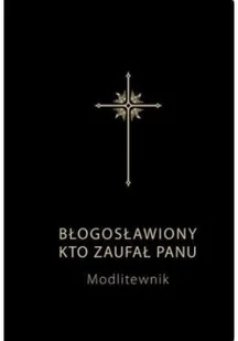 WAM Bogdan Całka SJ, Grzegorz Sochacki SJ Błogosławiony, kto zaufał Panu. Modlitewnik. Czarny - Religia i religioznawstwo - miniaturka - grafika 2