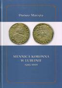 Historia Polski - Galeria u Marzęty Mennica koronna w Lublinie 1595-1601 - Dariusz Marzęta - miniaturka - grafika 1