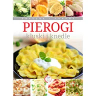 Książki kucharskie - Pierogi, kluski i knedle - miniaturka - grafika 1