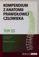 Podręczniki dla szkół wyższych - MEDPHARM red. Bohdan Gworys Kompendium z anatomii prawidłowej człowieka. Tom 3 - miniaturka - grafika 1