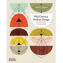 Thames and Hudson Mid-Century Modern Design: A Complete Sourcebook Dominic Bradbury