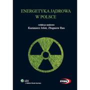 Podręczniki dla szkół wyższych - Rau Zbigniew,  Jeleń Kazimierz Energetyka jądrowa w Polsce - miniaturka - grafika 1